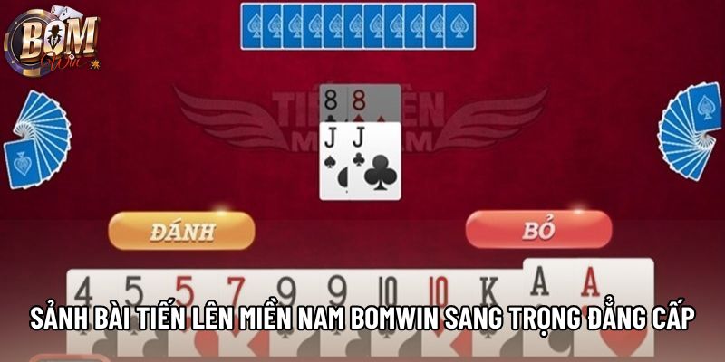 Sảnh bài Tiến lên miền nam Bomwin sang trọng đẳng cấp Sảnh bài Tiến lên miền nam Bomwin sang trọng đẳng cấp